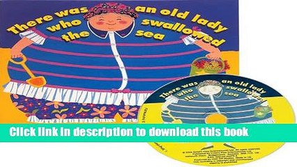 [Download] There Was an Old Lady Who Swallowed the Sea [With CD] (Classic Books with Holes)