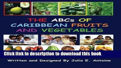 [Download] The ABCs of Caribbean Fruits and Vegetables Hardcover Free