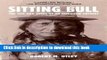 [Download] Sitting Bull: The Life and Times of an American Patriot Paperback Online