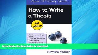 READ ONLINE How to Write a Thesis (Open Up Study Skills) READ PDF FILE ONLINE