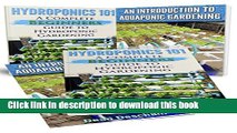 [Popular] Hydroponics: Aquaponics (2 in 1 Book Set) Book 1: Hydroponics 101 - Book 2: An