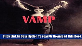 [Download] Vamp: The Rise and Fall of Theda Bara Hardcover Collection