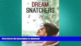 READ THE NEW BOOK Dream Snatchers FREE BOOK ONLINE