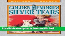[Download] Golden Memories and Silver Tears Hardcover Online