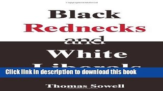 [Popular] Books Black Rednecks and White Liberals Full Online