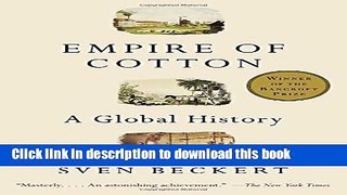 [Popular] Books Empire of Cotton: A Global History Full Online