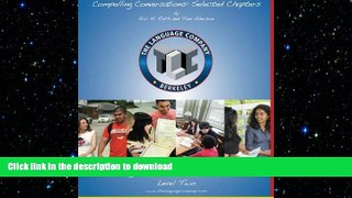 READ THE NEW BOOK Compelling Conversations: 11 Selected Chapters on Timeless Topics for the