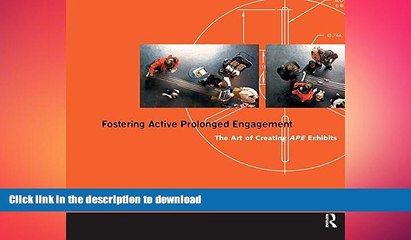 READ THE NEW BOOK Fostering Active Prolonged Engagement: The Art of Creating APE Exhibits