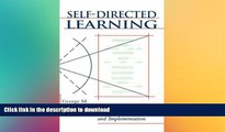 DOWNLOAD Self-Directed Learning: A Practical Guide to Design, Development, and Implementation