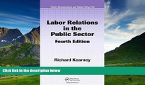 Must Have  Labor Relations in the Public Sector, Fourth Edition (Public Administration and Public