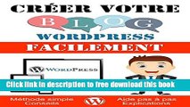 [Download] CrÃ©er votre blog Wordpress facilement (French Edition) Kindle Online