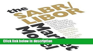 Download The SABR/LIBOR Market Model: Pricing, Calibration and Hedging for Complex Interest-Rate