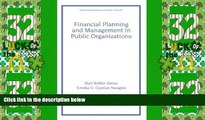 Big Deals  Financial Planning and Management in Public Organizations (Public Administration and
