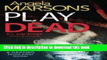 [Popular] Books Play Dead: A gripping serial killer thriller Free Online
