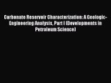 [PDF] Carbonate Reservoir Characterization: A Geologic-Engineering Analysis Part I (Developments
