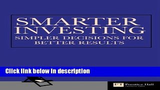 [PDF] Smarter Investing: Simpler Decisions for Better Results (Financial Times Series) Book Online