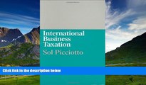 Must Have  International Business Taxation: A Study in the Internationalization of Business
