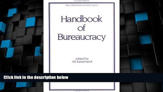 Must Have PDF  Handbook of Bureaucracy (Public Administration and Public Policy)  Free Full Read