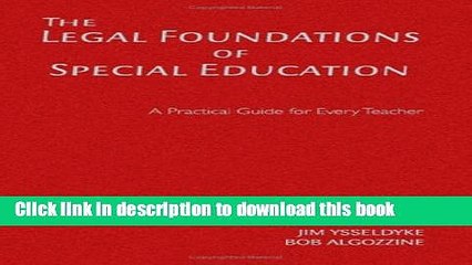 [PDF] The Legal Foundations of Special Education: A Practical Guide for Every Teacher Reads Online