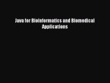 [PDF] Java for Bioinformatics and Biomedical Applications Download Full Ebook