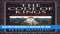 [Popular] The Code of Kings: The Language of Seven Sacred Maya Temples and Tombs Kindle Free