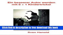 [Download] Ein besserer Autor werden mit 5 plus 1 Kindertricks (German Edition) Paperback Online