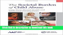 [Download] The Societal Burden of Child Abuse: Long-Term Mental Health and Behavioral Consequences