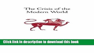 [Popular] The Crisis of the Modern World Kindle Free