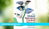 Big Deals  The Global Warming Combat Manual: Solutions for a Sustainable World  Free Full Read