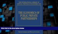 Big Deals  The Economics of Public Private Partnerships (International Library of Critical