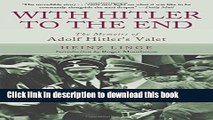 [Download] With Hitler to the End: The Memoirs of Adolf Hitler s Valet Paperback Free