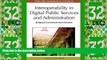 Big Deals  Interoperability in Digital Public Services and Administration: Bridging E-Government