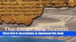 [Popular] The Dead Sea Scrolls: Catalog of the Exhibition of Scrolls and Artifacts from the