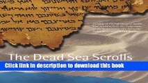 [Popular] The Dead Sea Scrolls: Catalog of the Exhibition of Scrolls and Artifacts from the