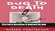 [Popular] Dug to Death: A Tale of Archaeological Method and Mayhem Kindle OnlineCollection