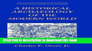 [Popular] A Historical Archaeology of the Modern World Kindle Free