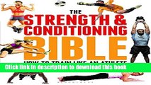 [Download] The Strength and Conditioning Bible: How to Train Like an Athlete Hardcover Online