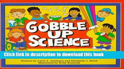 [Download] Gobble Up Science: Fun Activities to Complete and Eat Paperback Collection