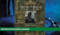 READ THE NEW BOOK The Gates Unbarred: A History of University Extension at Harvard, 1910 - 2009