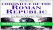 [Popular] Chronicle of Roman Republic: The Rulers of Ancient Rome from Romulus to Augustus Kindle
