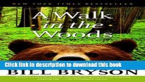 [Popular] A Walk in the Woods: Rediscovering America on the Appalachian Trail Kindle Free
