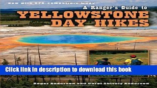 [Popular] A Ranger s Guide to Yellowstone Day Hikes Hardcover OnlineCollection
