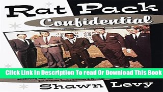 [Download] Rat Pack Confidential: Frank, Dean, Sammy, Peter, Joey and the Last Great Show Biz