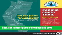 [Popular] Pacific Crest Trail Data Book: Mileages, Landmarks, Facilities, Resupply Data, and