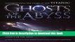 [Popular] Ghosts of the Abyss Hardcover OnlineCollection