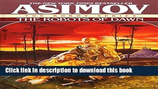 [Download] The Robots of Dawn (The Robot Series) Kindle Online
