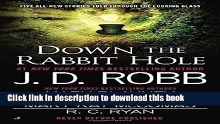 [Download] Down the Rabbit Hole Hardcover Free