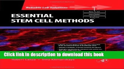 Download Essential Stem Cell Methods (Reliable Lab Solutions) E-Book Online