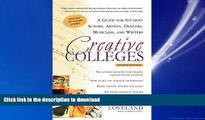 READ ONLINE Creative Colleges: A Guide for Student Actors, Artists, Dancers, Musicians and Writers