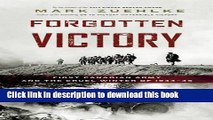 [Popular] Books Forgotten Victory: First Canadian Army and the Cruel Winter of 1944-45 Full Online